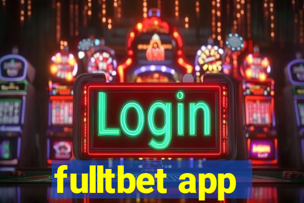 fulltbet app